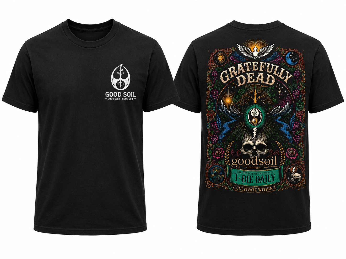 Goodsoil “Gratefully Dead” Premium Graphic Tee – Cultivate Within